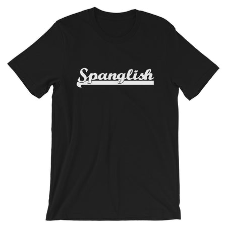 I Speak Fluent Spanglish Unisex T-Shirt